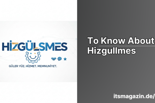 to know about hizgullmes