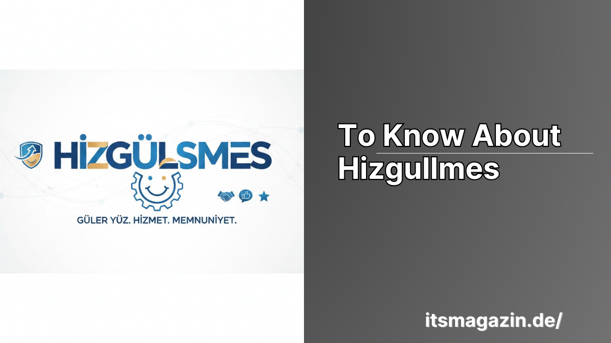 to know about hizgullmes