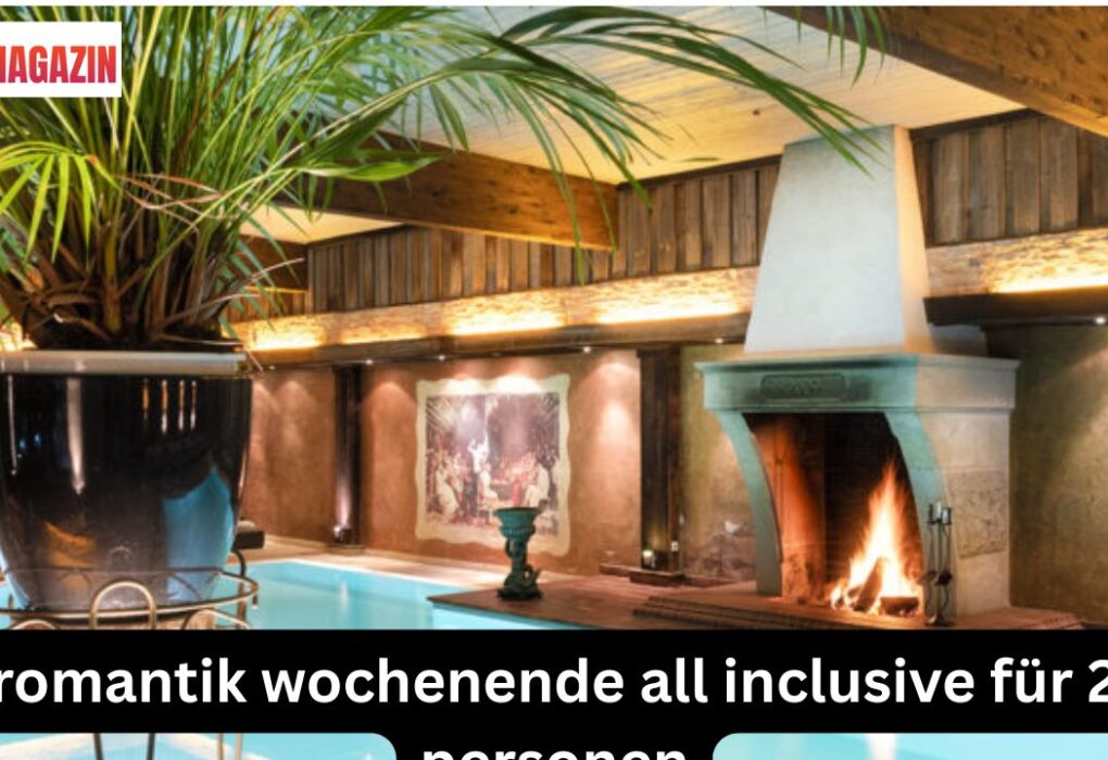 romantik wochenende all inclusive für 2 personen