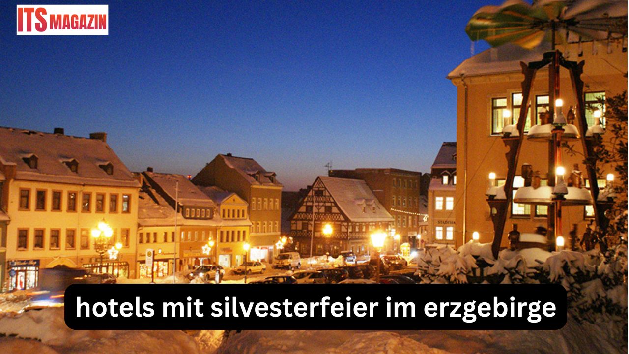 hotels mit silvesterfeier im erzgebirge