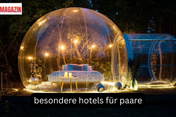 besondere hotels für paare