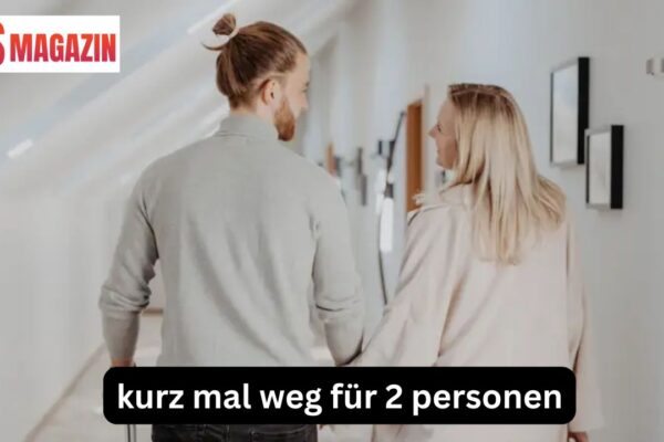 kurz mal weg für 2 personen