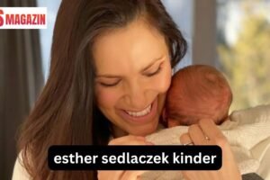 Esther Sedlaczek Kinder